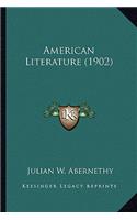 American Literature (1902)