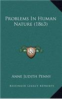 Problems in Human Nature (1863)