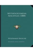 Mythologumena Aeschylea (1888)