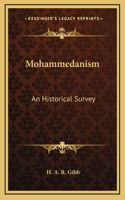 Mohammedanism: An Historical Survey(English)