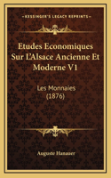 Etudes Economiques Sur L'Alsace Ancienne Et Moderne V1