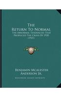 The Return To Normal