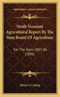 Ninth Vermont Agricultural Report By The State Board Of Agriculture