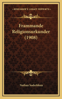 Frammande Religionsurkunder (1908)