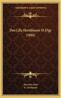 Den Lille Hornblaeser Et Digt (1894)