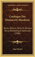 Catalogue Des Manuscrits Mazdeens