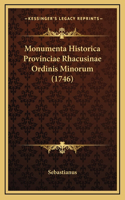 Monumenta Historica Provinciae Rhacusinae Ordinis Minorum (1746)