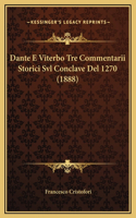 Dante E Viterbo Tre Commentarii Storici Svl Conclave Del 1270 (1888)