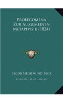 Prolegomena Zur Allgemeinen Metaphysik (1824)