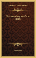 Die Auferstehung Jesu Christi (1917)