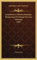 Contribution A L'Histoire Botanique, Therapeutique Et Chimique Du Genre Adansonia (1895)