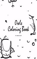 Hand-Drawn Owls Coloring Book for Teens and Young Adults (8.5x8.5 Coloring Book / Activity Book)