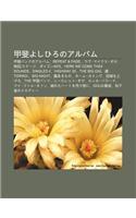 Ji F Iyoshihironoarubamu: Ji F Ibandonoarubamu, Repeat & Fade, Ravu Mainasu Zero, Re Kuang-Sut Ji, Poizun80's, Here We Come The4 Sounds(Japanese)