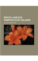 Miscellaneous Pamphlets by Saladin