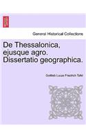 de Thessalonica, Ejusque Agro. Dissertatio Geographica.