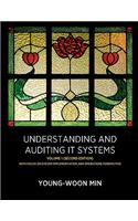 Understanding and Auditing IT Systems, Volume 1 (Second Edition)