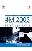 4m 2005 - First International Conference on Multi-Material Micro Manufacture