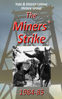 Miners` Strike 1984-85