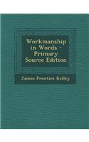 Workmanship in Words