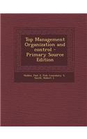 Top Management Organization and Control