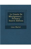 Le Comte de Montgomery - Primary Source Edition