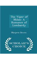 The Viper of Milan: A Romance of Lombardy - Scholar's Choice Edition