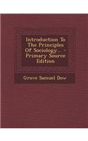 Introduction to the Principles of Sociology... - Primary Source Edition