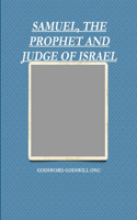 Samuel, the Prophet and Judge of Israel