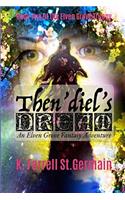 Then'diel's Dream: an Elven Grove Fantasy Adventure