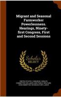 Migrant and Seasonal Farmworker Powerlessness. Hearings, Ninety-First Congress, First and Second Sessions