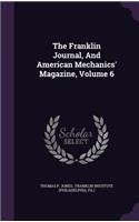 The Franklin Journal, and American Mechanics' Magazine, Volume 6