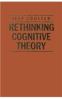 Rethinking Cognitive Theory