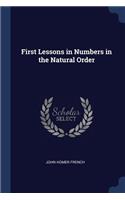 First Lessons in Numbers in the Natural Order