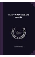 The Test de Gaulle and Algeria