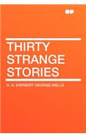 Thirty Strange Stories