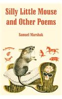 Silly Little Mouse and Other Poems