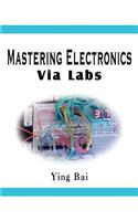 Mastering Electronics Via Labs