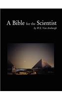 A Bible for the Scientist