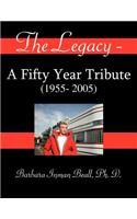 Legacy - A Fifty Year Tribute (1955- 2005)