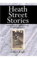 Heath Street Stories: A Look Back at 1950's Innocence in Suburban America