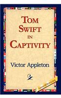 Tom Swift in Captivity