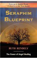 Seraphim Blueprint; The Power of Angel Healing