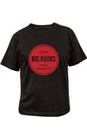 I Like Big Books T-Shirt: Medium