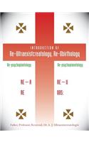 Introduction of Re-Ultraexistcreatology, Re-Obirthology
