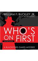 Who's on First: A Blackford Oakes Mystery