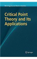 Critical Point Theory and Its Applications