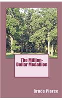 The Million-Dollar Medallion