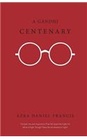 A Gandhi Centenary