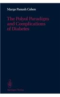 Polyol Paradigm and Complications of Diabetes