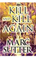 Kill and Kill Again: (English)